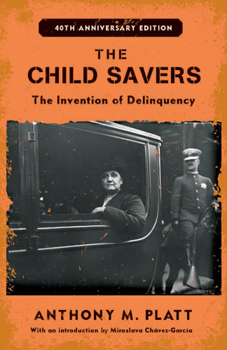 The Child Savers by Anthony M. Platt