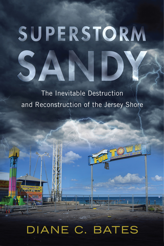 Superstorm Sandy by Diane C. Bates