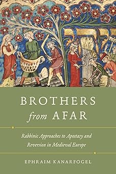 Brothers From Afar by Ephraim Kanarfogel