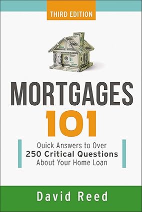 Mortgages 101 by David Reed