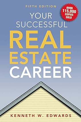 Your Successful Real Estate Career by Kenneth Edwards