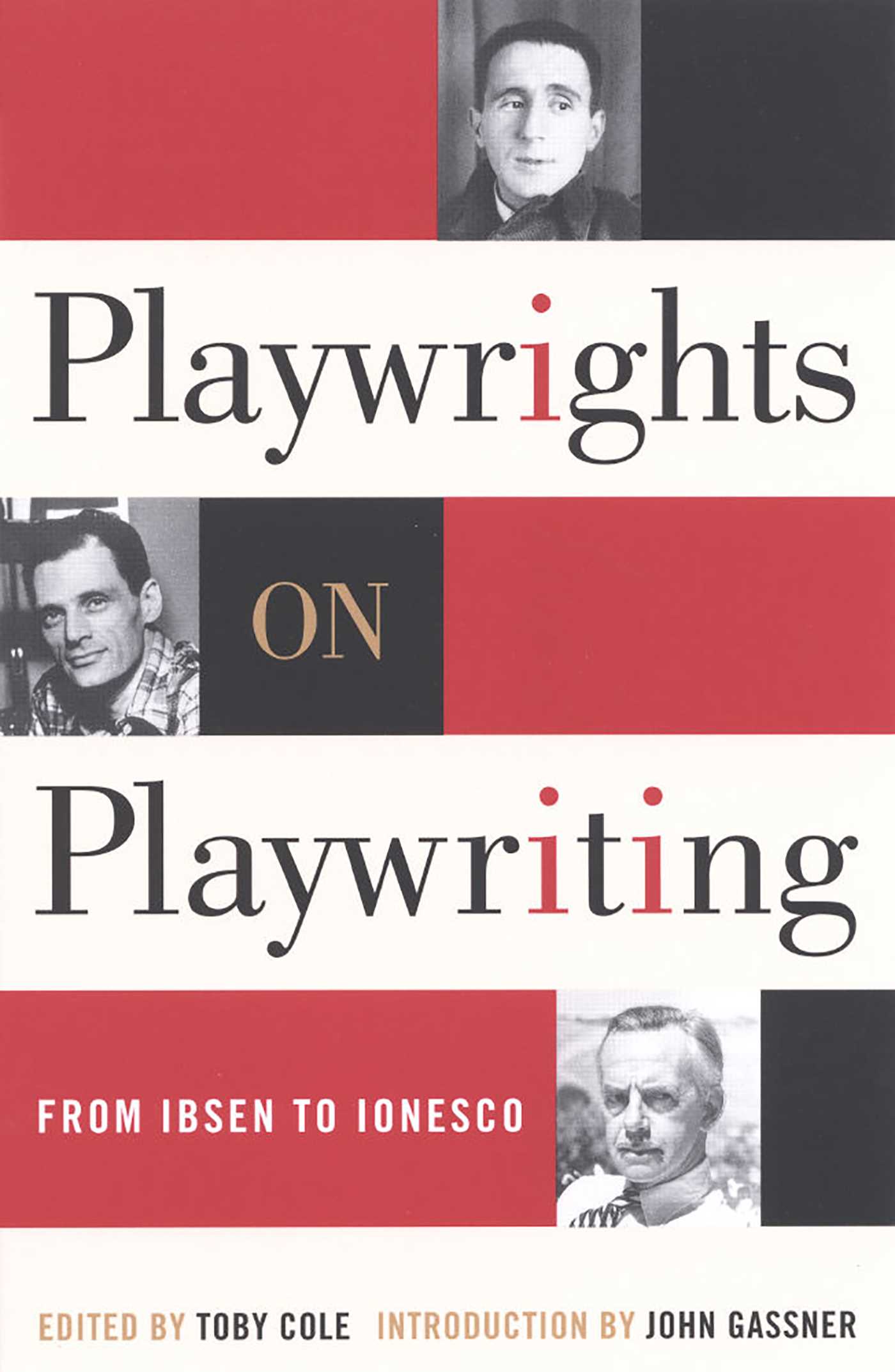 Playwrights on Playwriting by Toby Cole