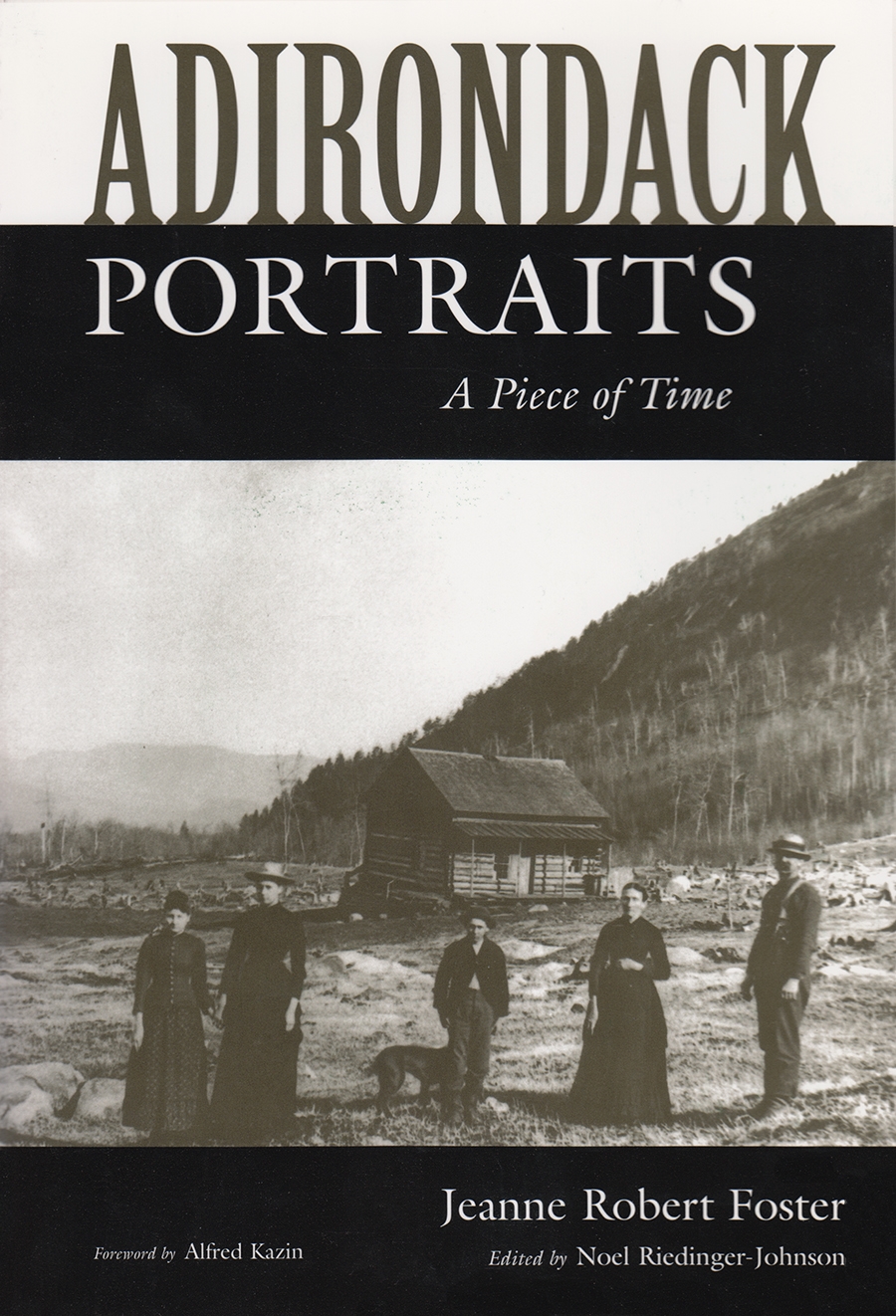 Adirondack Portraits by Jeanne Robert Foster