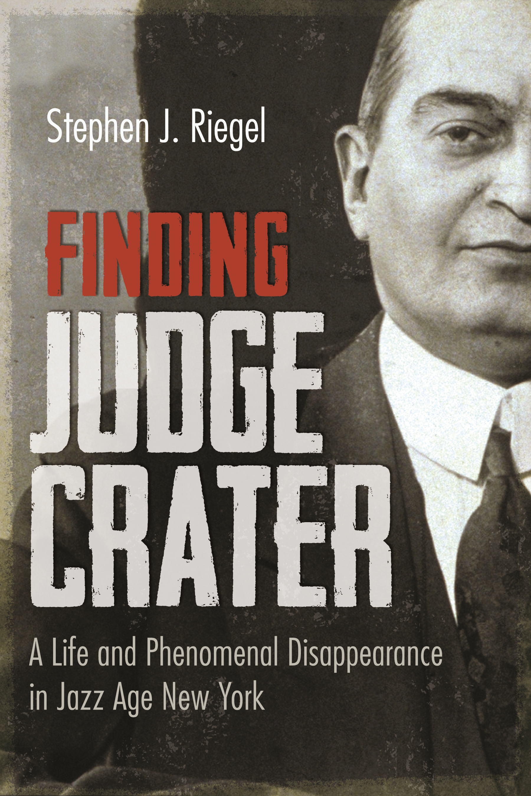 Finding Judge Crater by Stephen J. Riegel