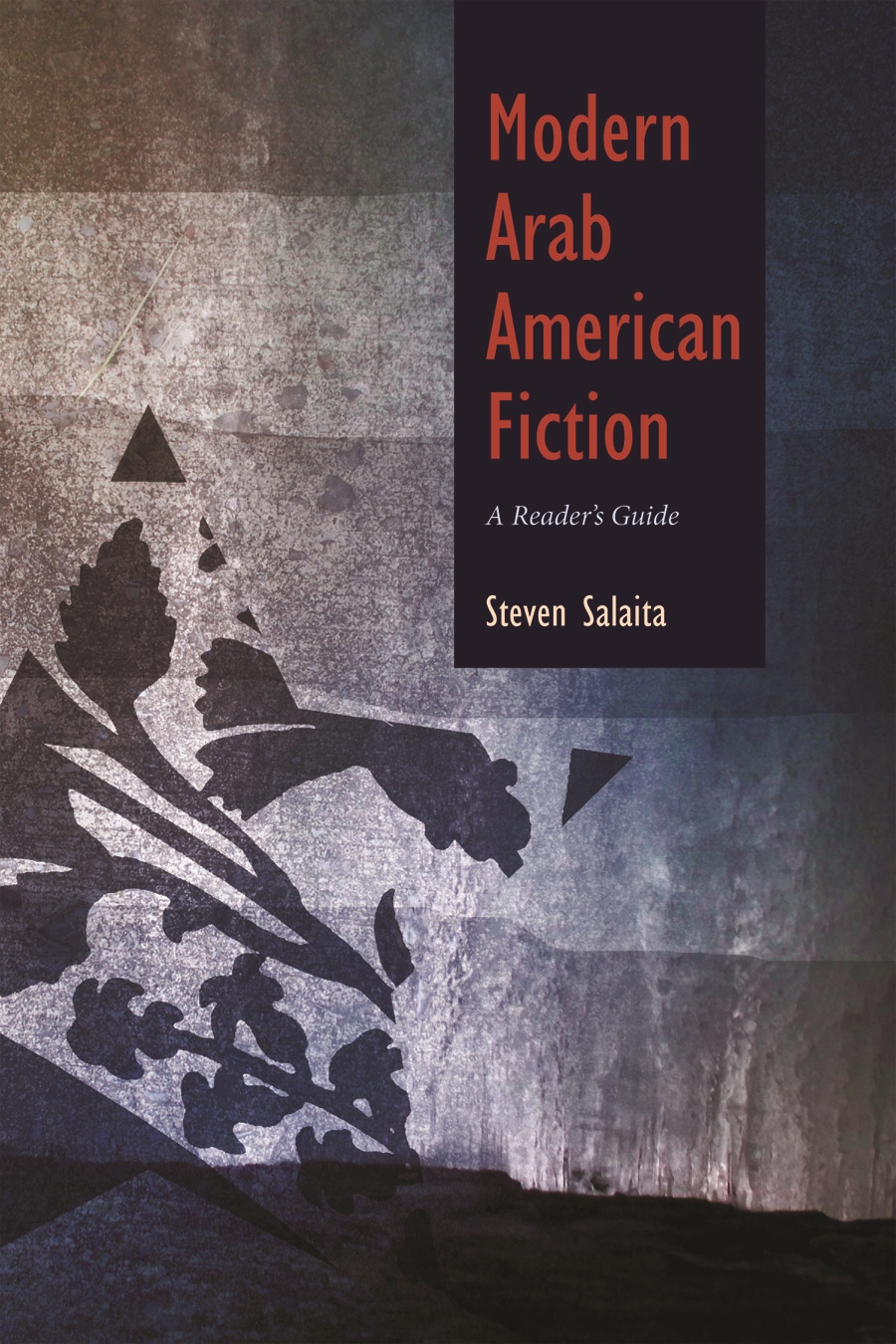 Modern Arab American Fiction by Steven Salaita
