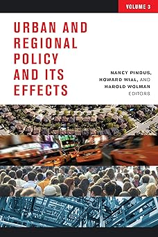 Urban and Regional Policy and Its Effects by Nancy Pindus