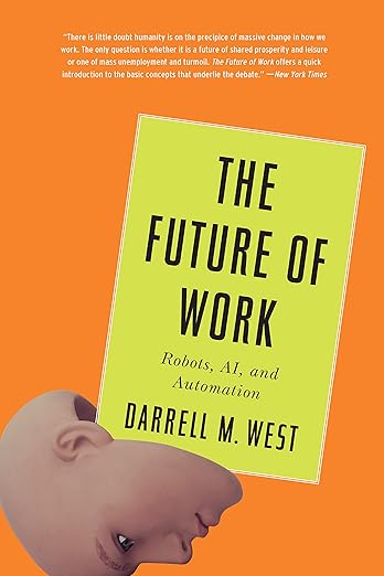 The Future of Work by Darrell M. West