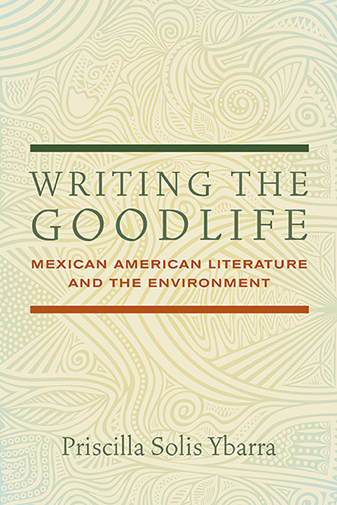 Writing the Goodlife by Priscilla Solis Ybarra