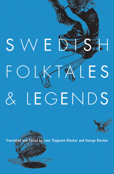Swedish Folktales and Legends by Lone Thygesen Blecher