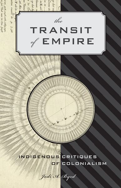 The Transit of Empire by Jodi A. Byrd