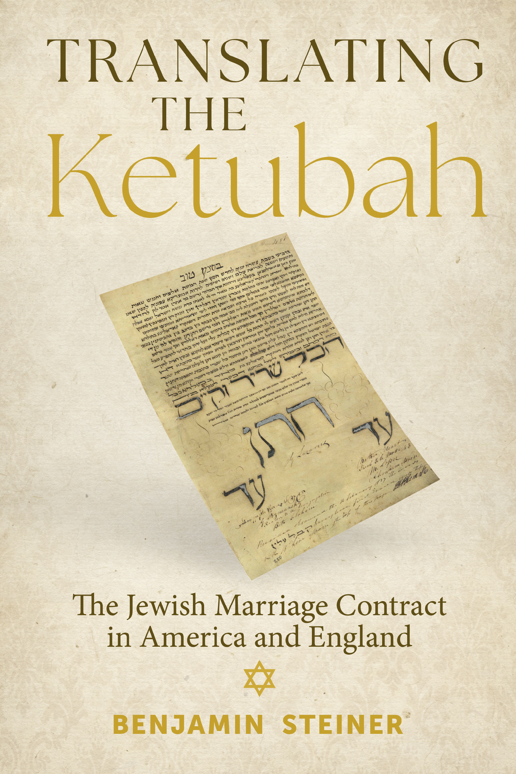 Translating the Ketubah by Benjamin Steiner