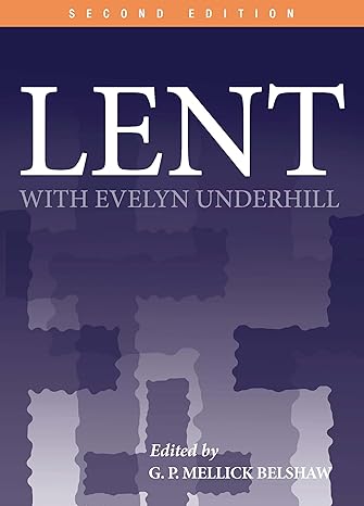 Lent With Evelyn Underhill
