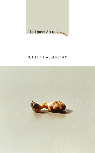 The Queer Art of Failure by Jack Halberstam