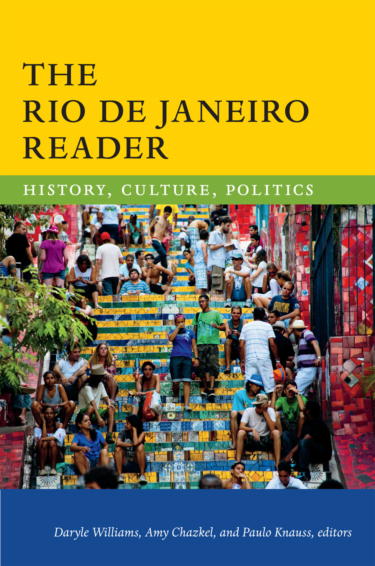The Rio De Janeiro Reader by Daryle Williams