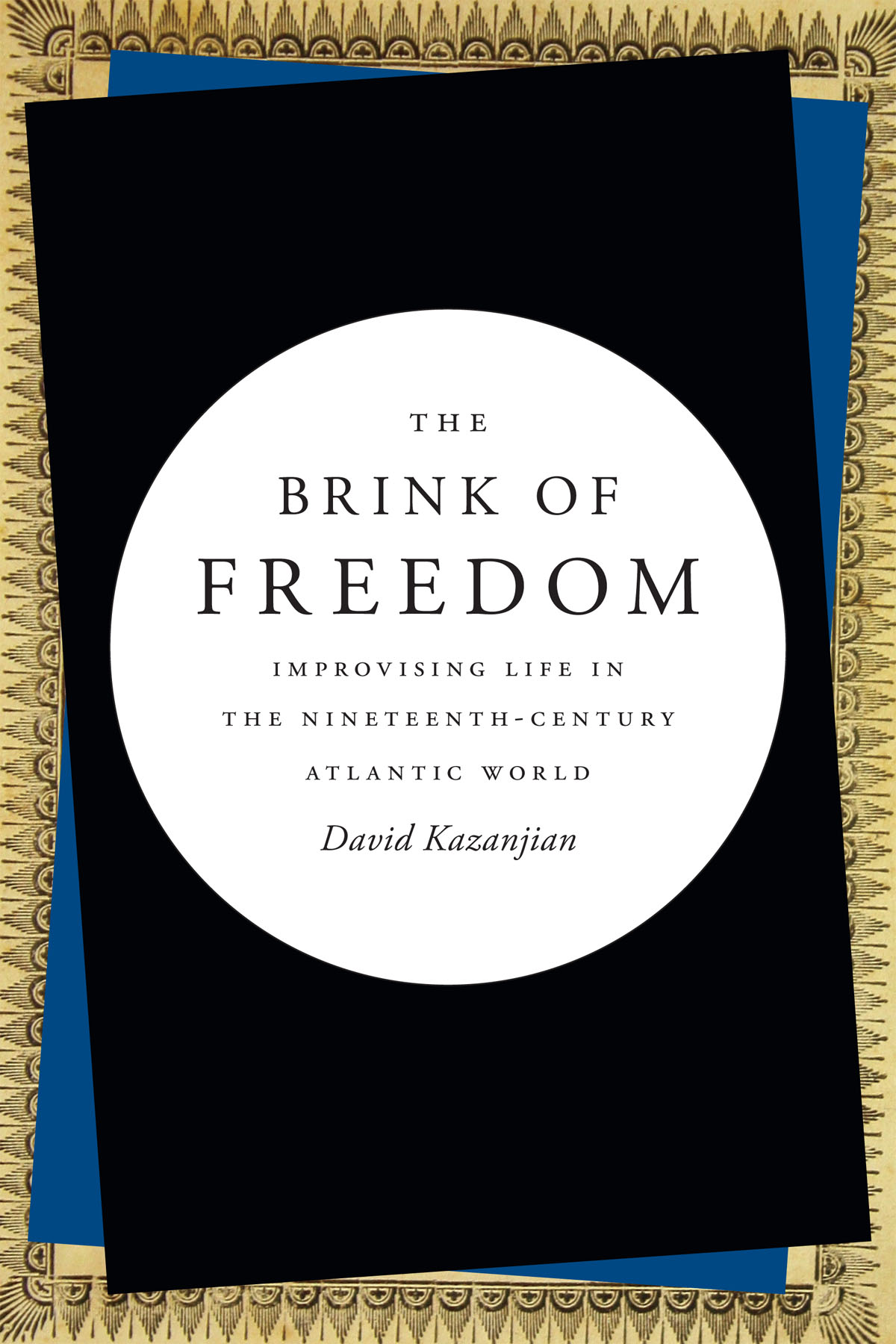 The Brink of Freedom by David Kazanjian
