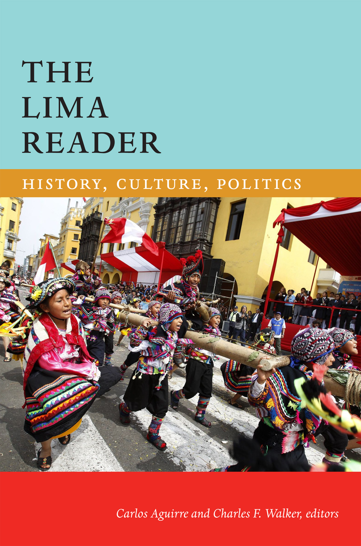 The Lima Reader by Carlos Aguirre