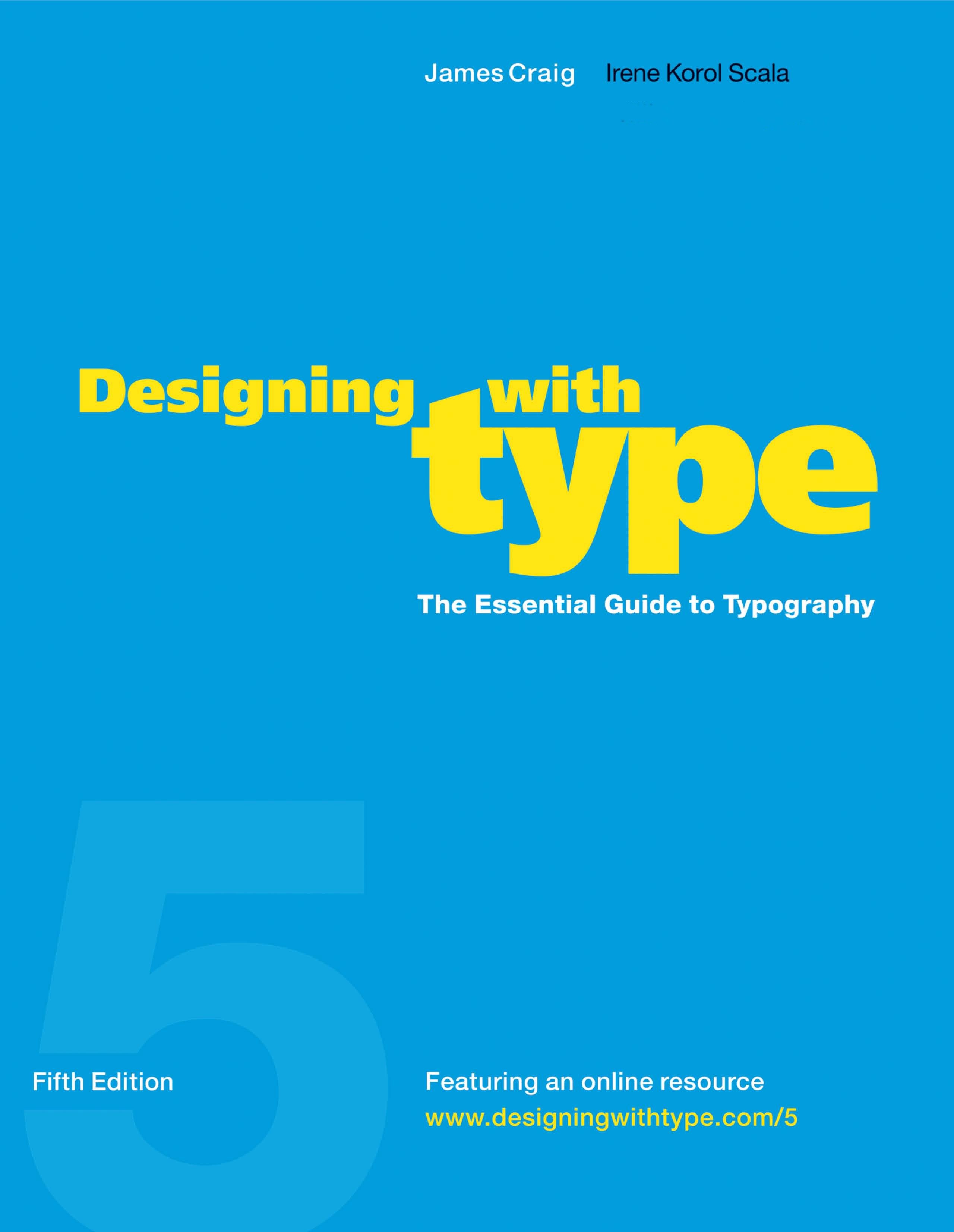 Designing With Type, 5th Edition by James Craig