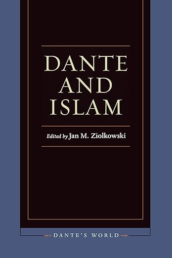 Dante and Islam by Jan M. Ziolkowski