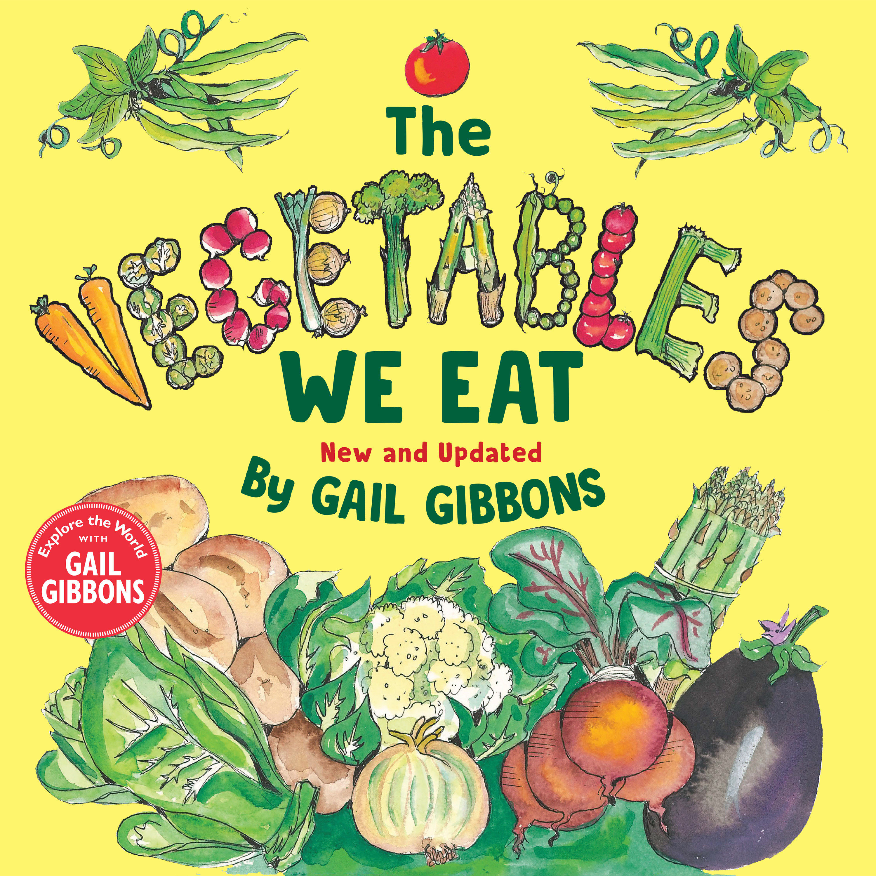 The Vegetables We Eat by Gail Gibbons