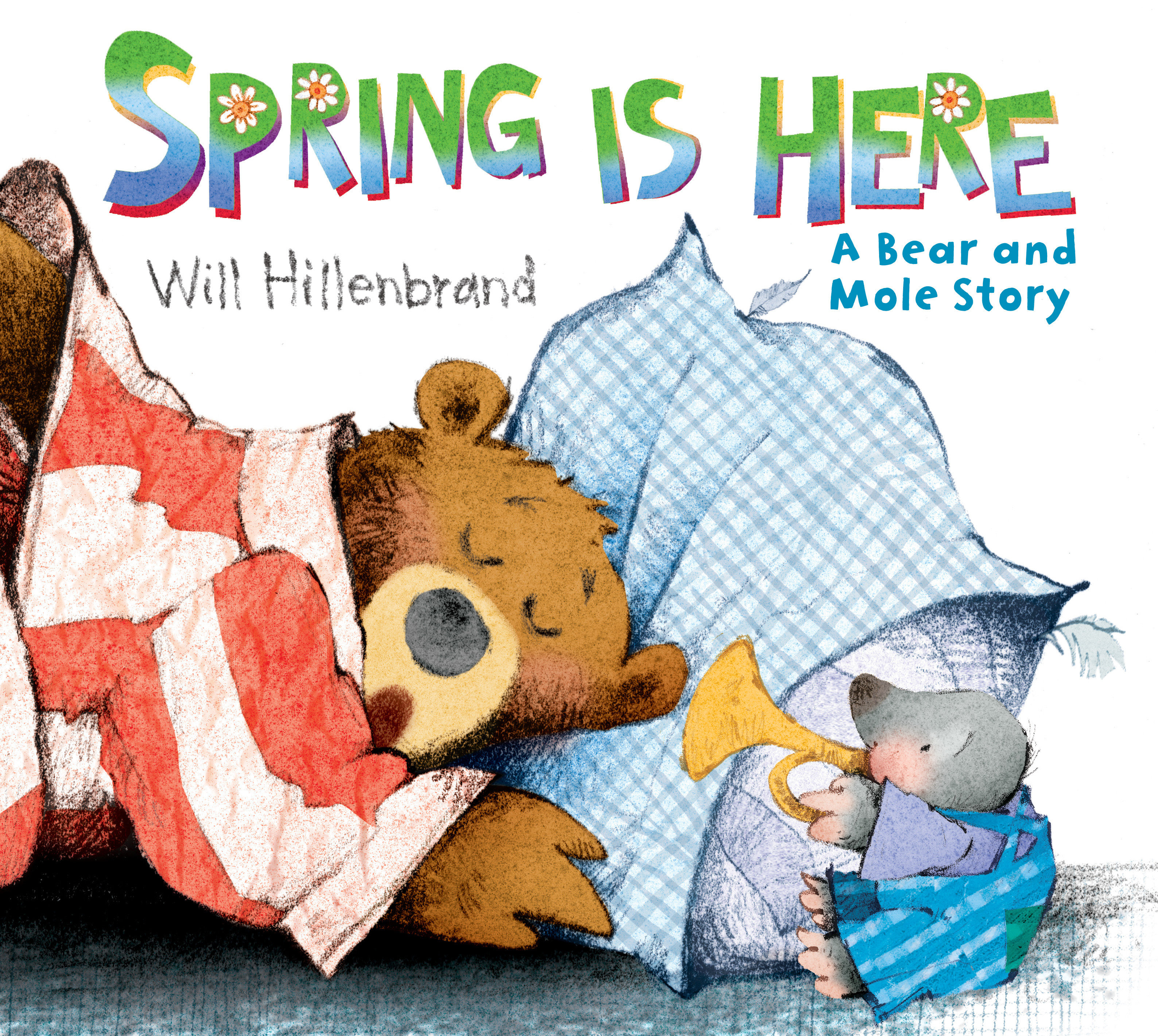 Spring Is Here by Will Hillenbrand