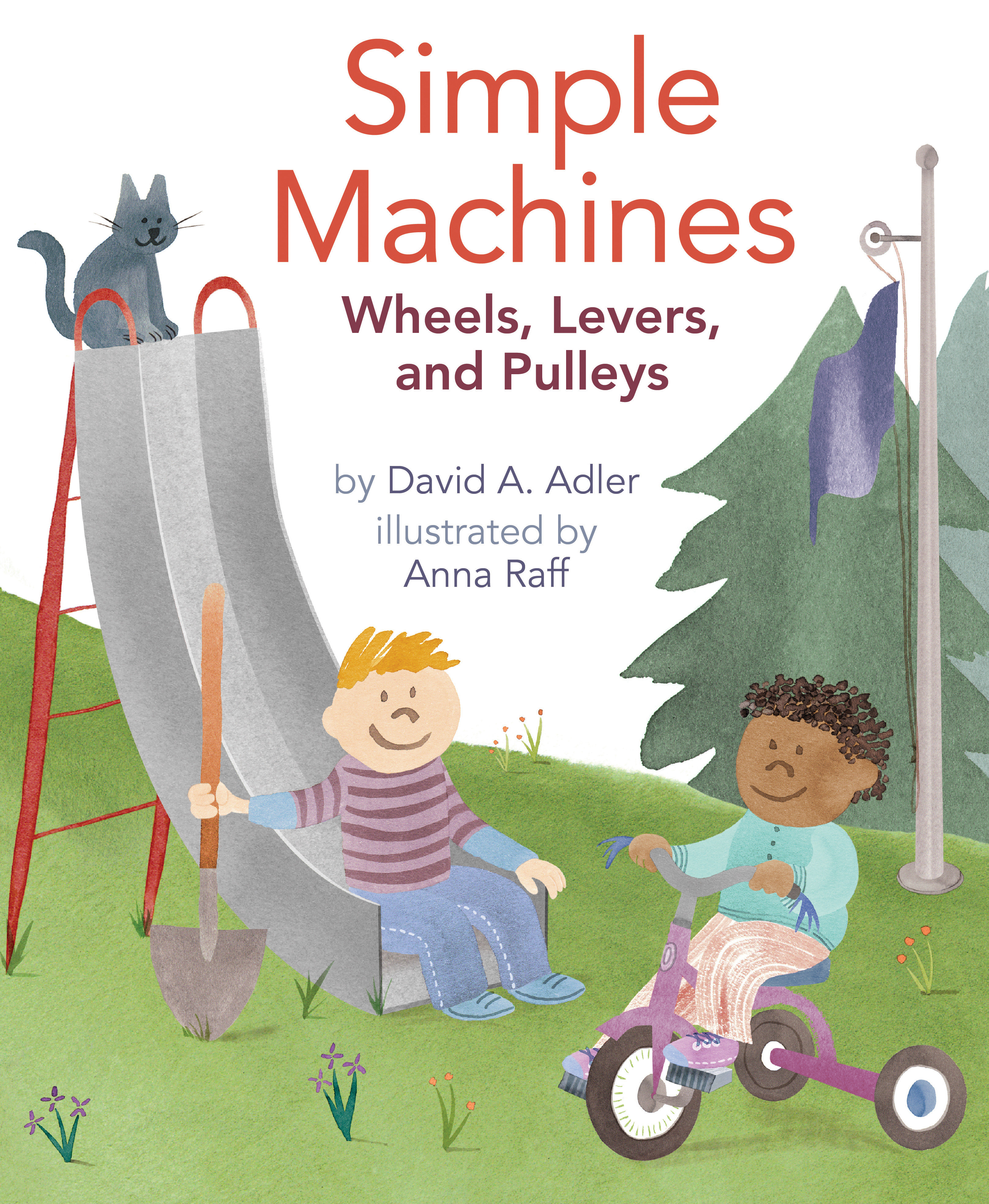 Simple Machines by David A. Adler