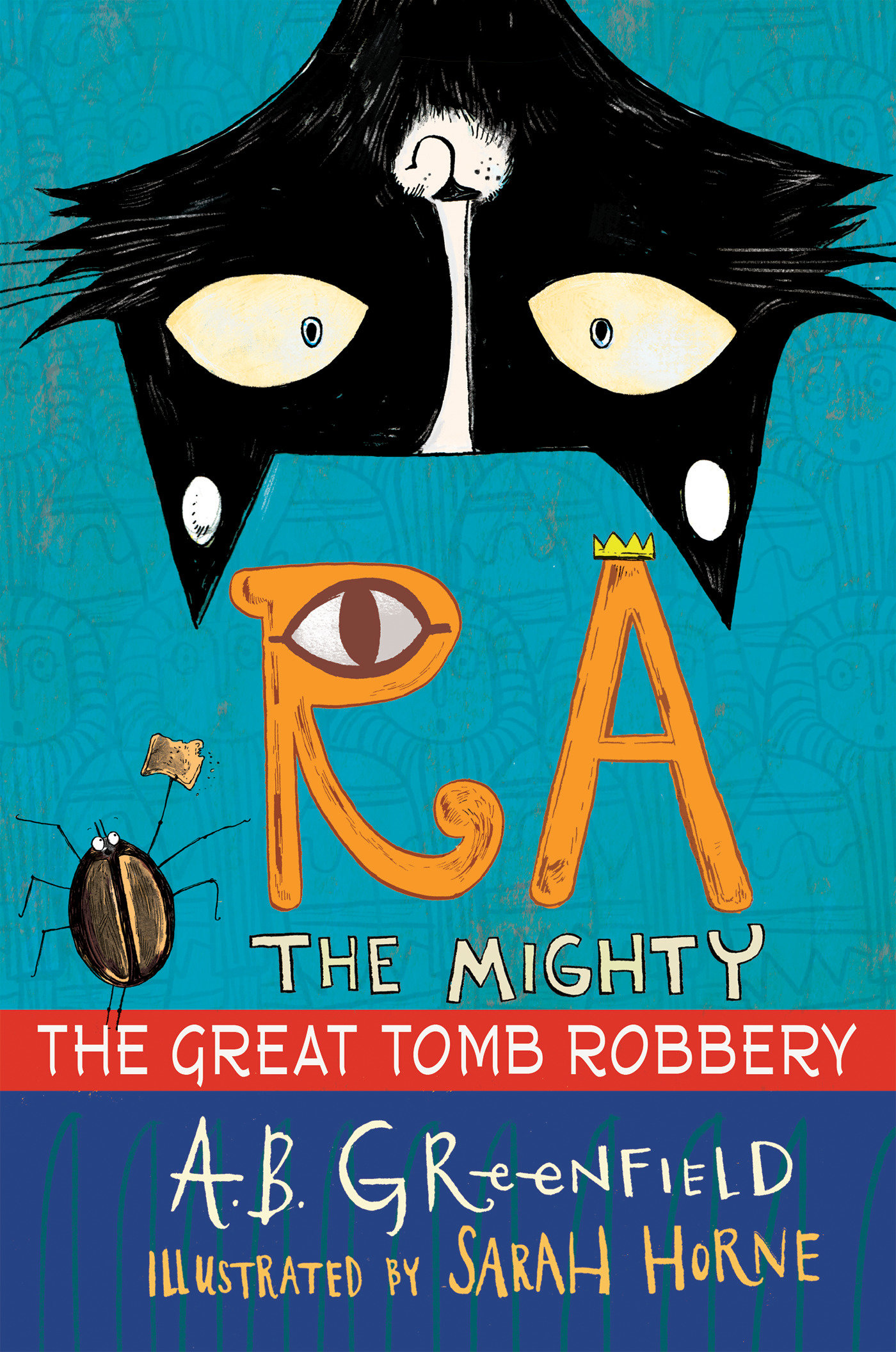 Ra the Mighty: the Great Tomb Robbery by A. B. Greenfield