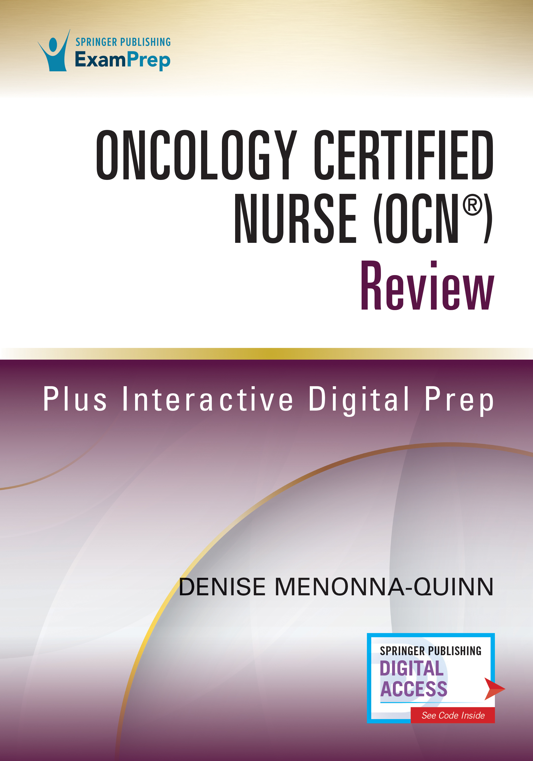 Oncology Certified Nurse (OCN ) Review by Denise Menonna-Quinn
