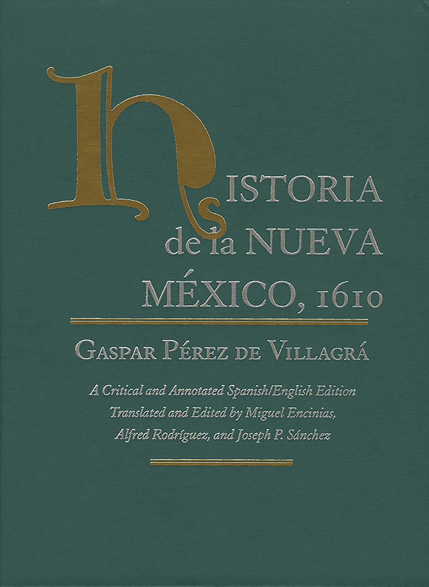 Historia De La Nueva Mexico, 1610 by Gaspar Pérez de Villagrá