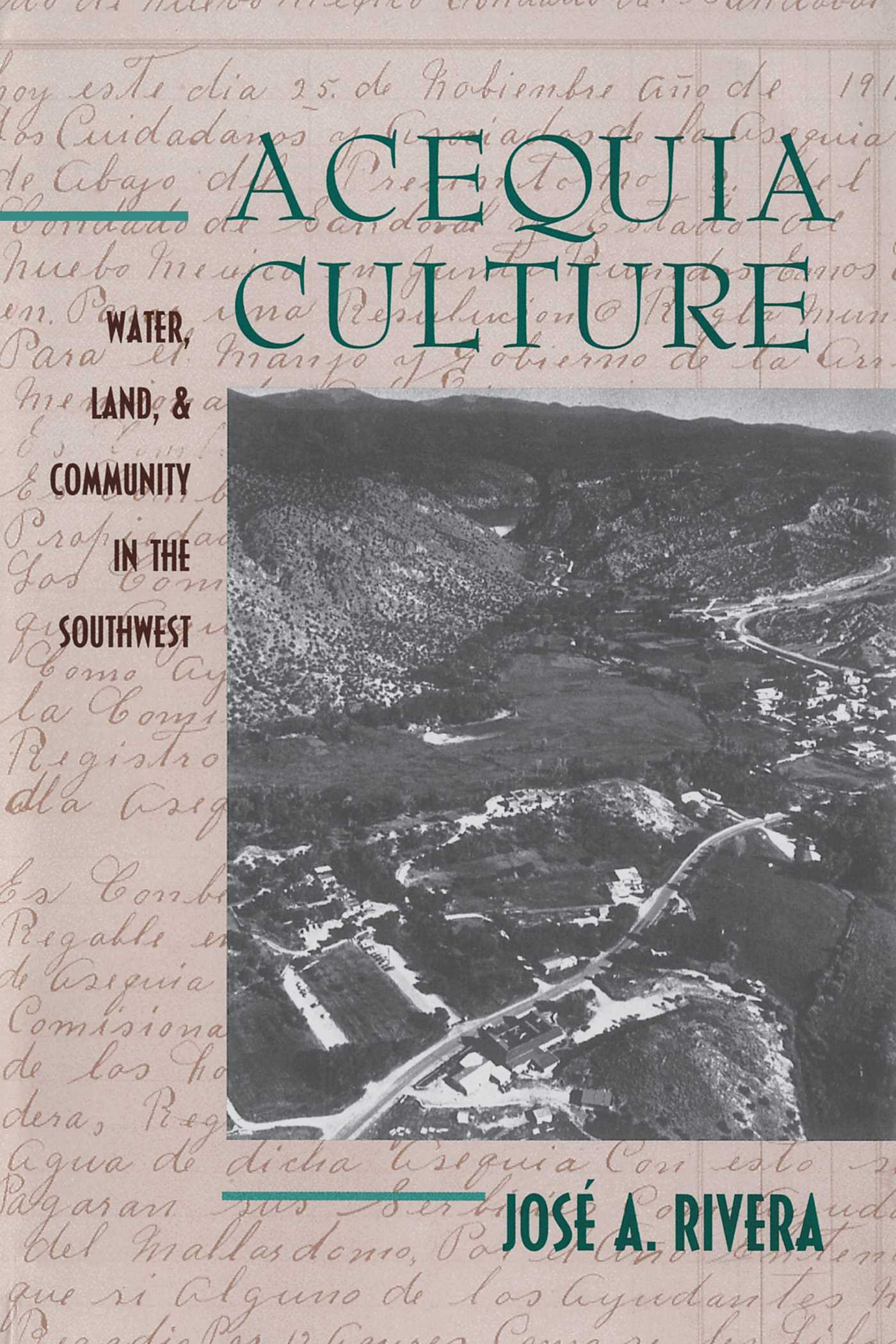Acequia Culture by José A. Rivera