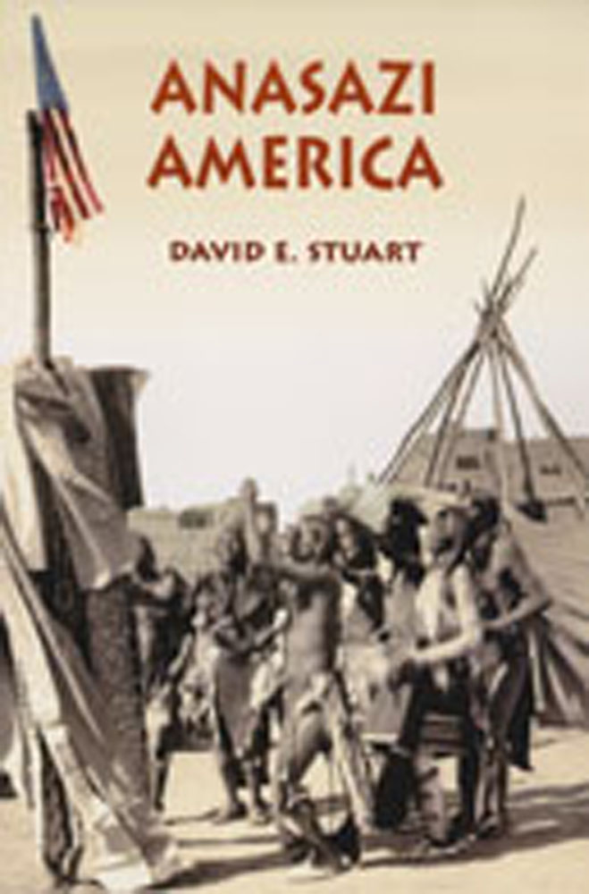 Anasazi America by David E. Stuart