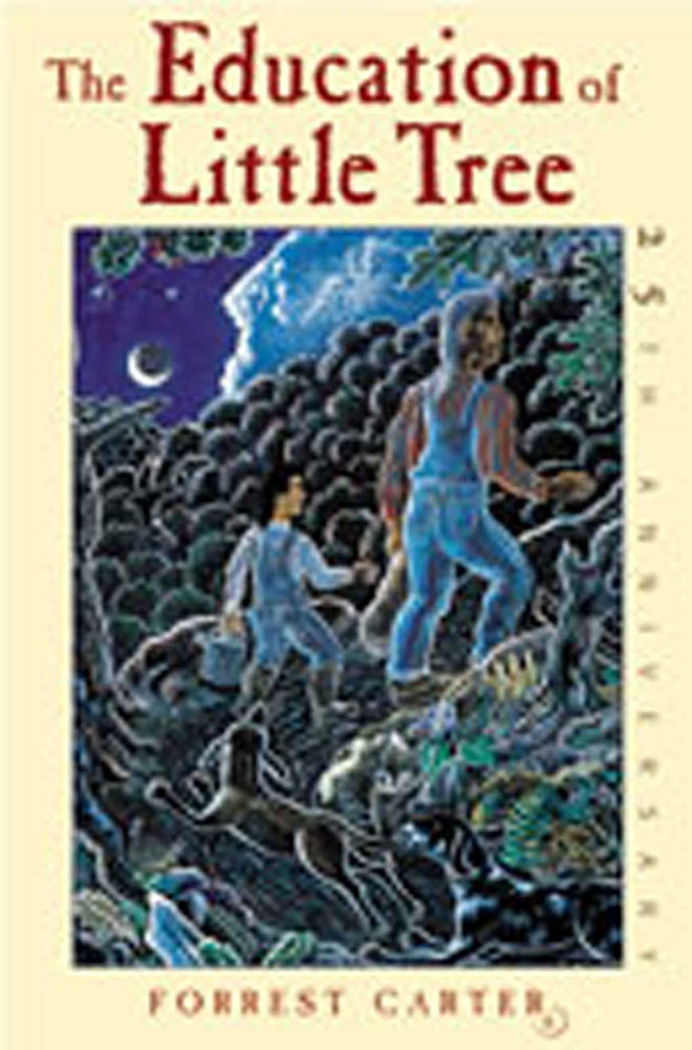 The Education of Little Tree by Forrest Carter