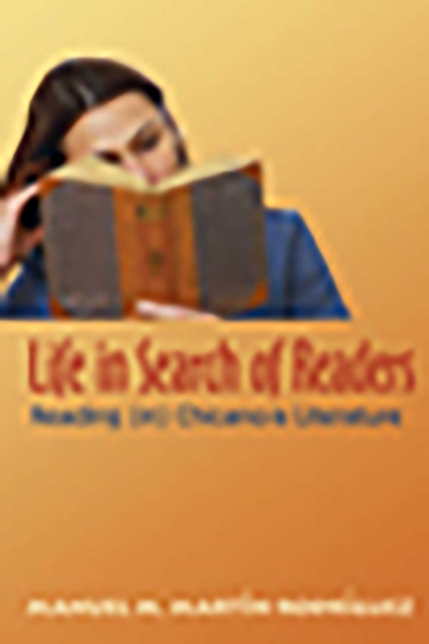 Life in Search of Readers by Manuel M. Martín-Rodríguez