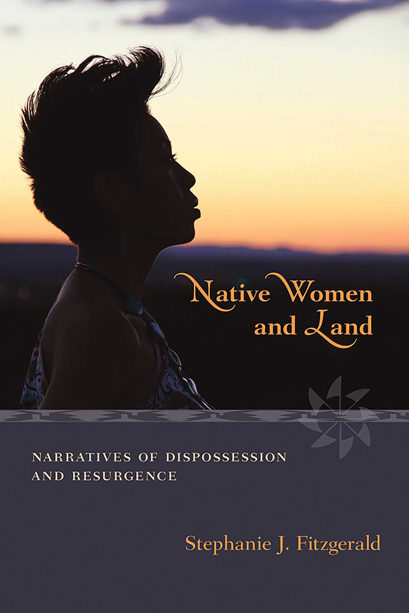 Native Women and Land by Stephanie J. Fitzgerald