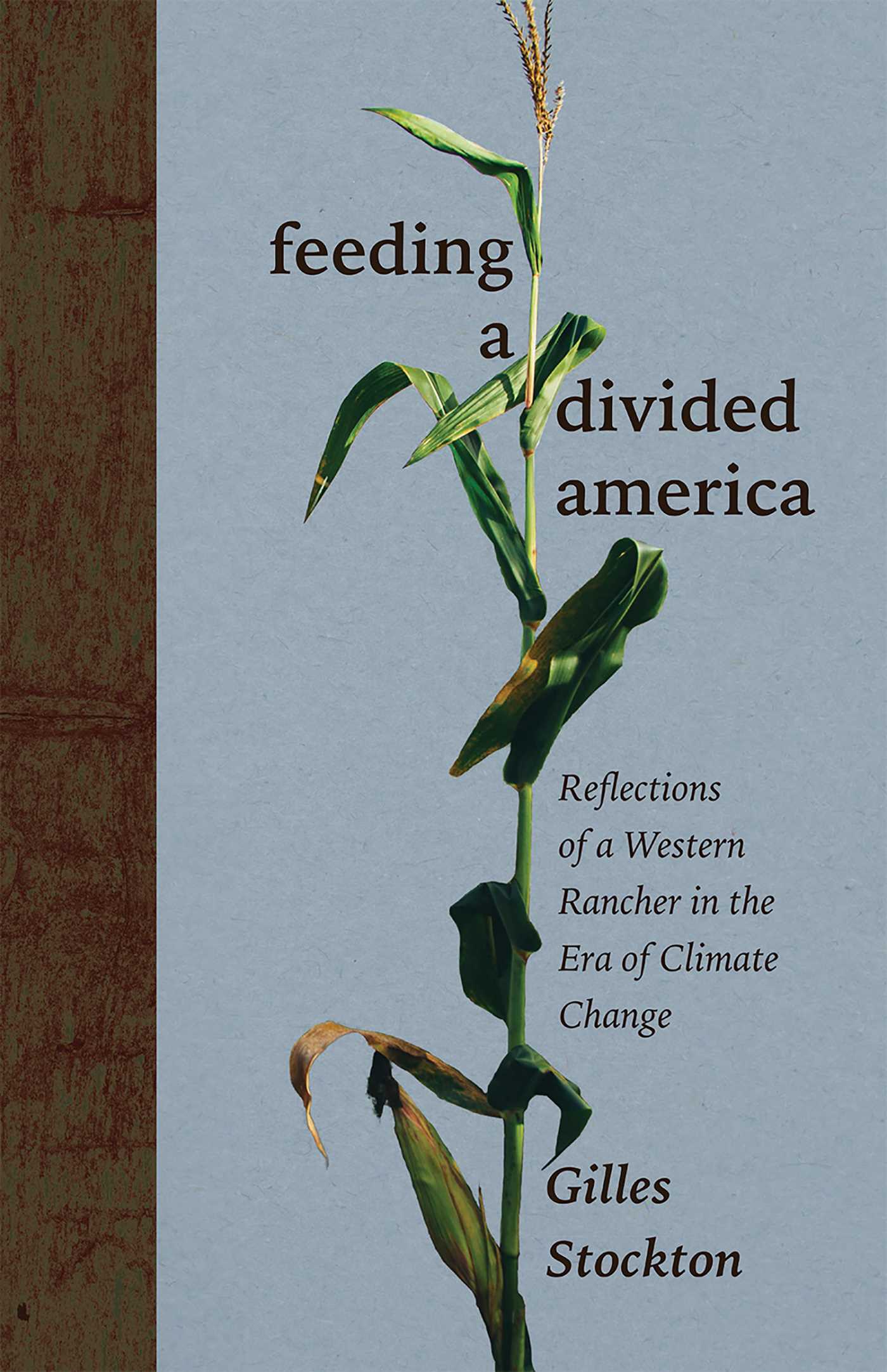 Feeding a Divided America by Gilles Stockton