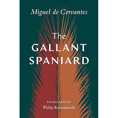 The Gallant Spaniard by Miguel de Cervantes