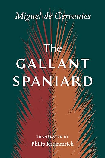 The Gallant Spaniard by Miguel de Cervantes