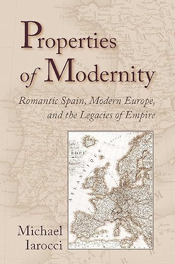 Properties of Modernity by Michael Iarocci