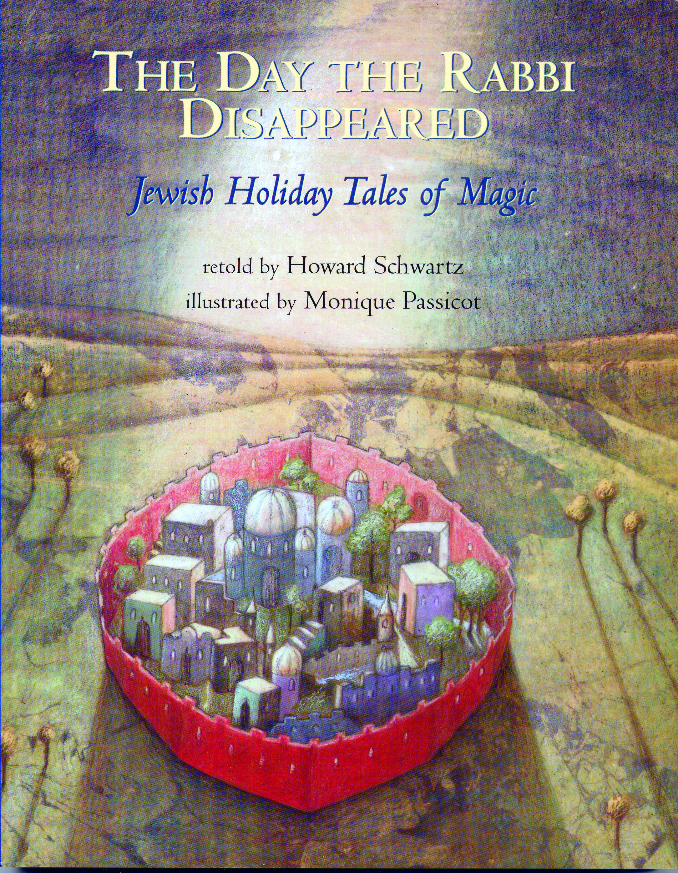 The Day the Rabbi Disappeared by Howard Schwartz