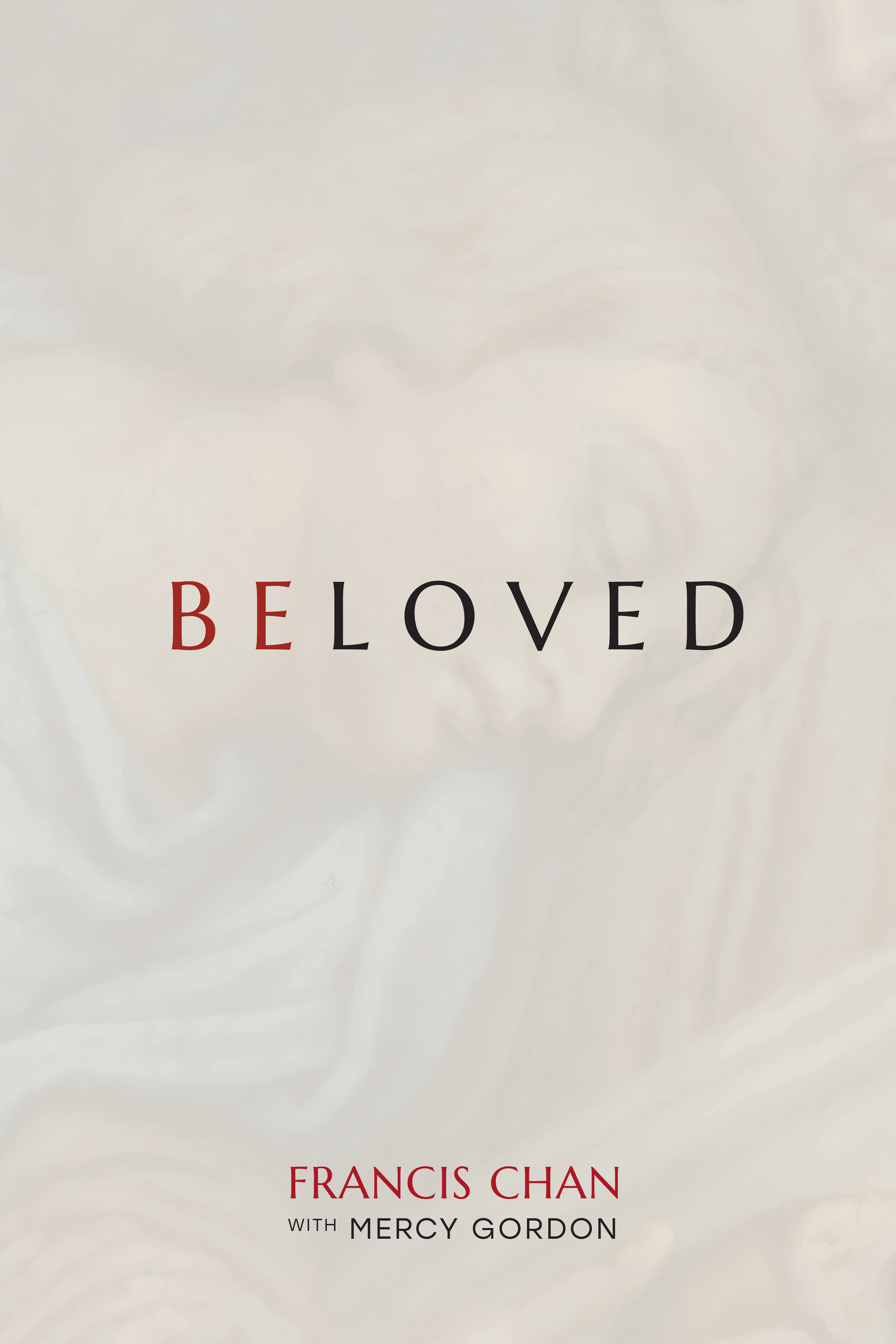 Beloved by Francis Chan