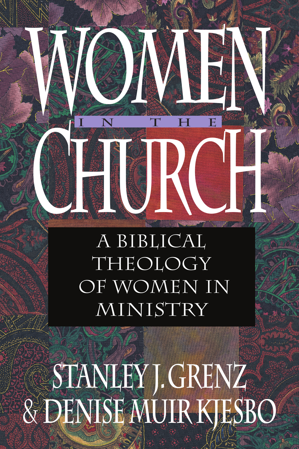 Women in the Church by Stanley J. Grenz
