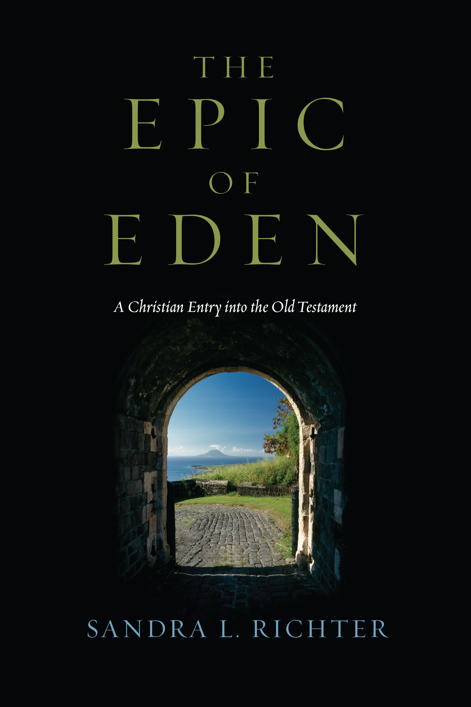 The Epic of Eden by Sandra L. Richter