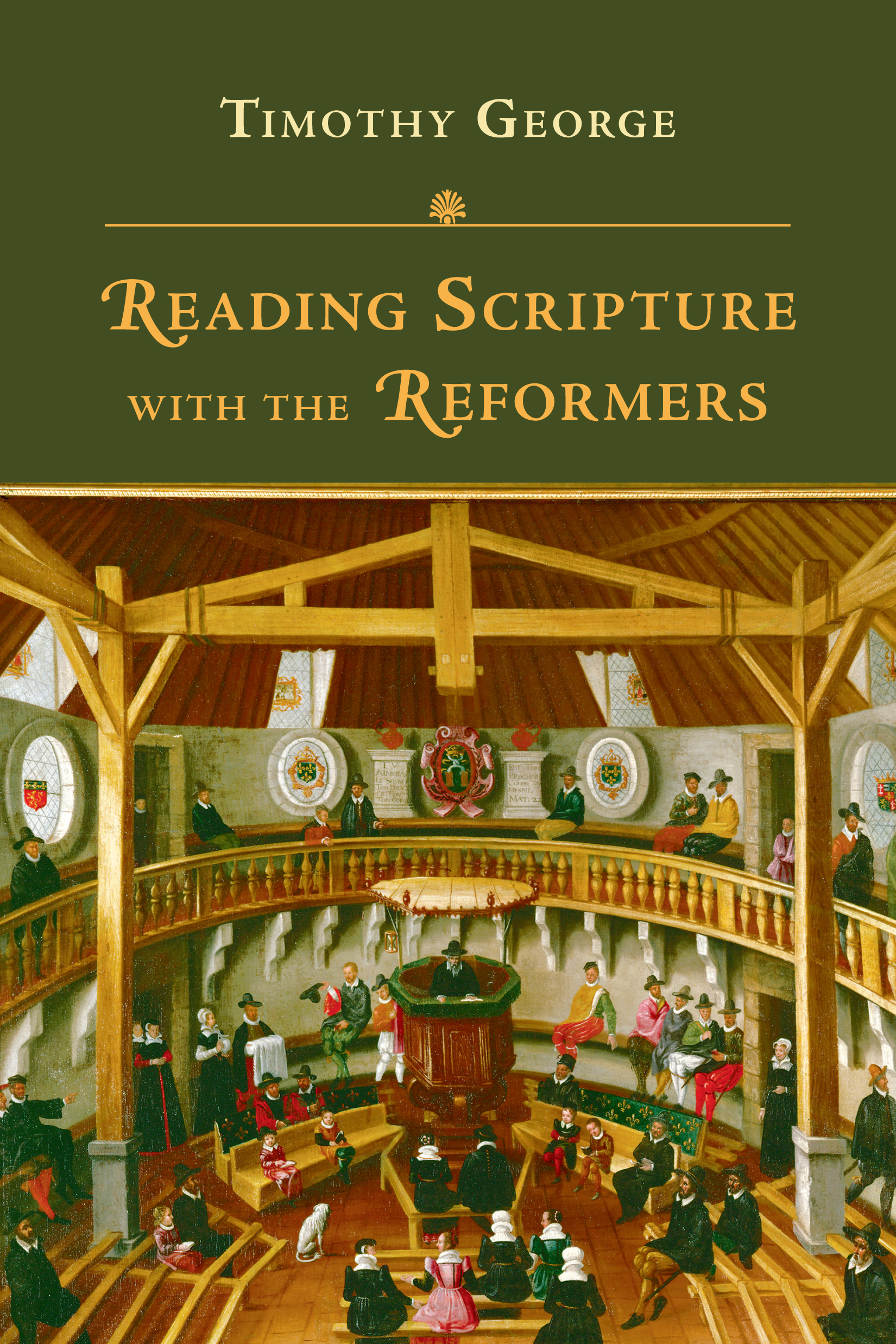 Reading Scripture With the Reformers by Timothy George