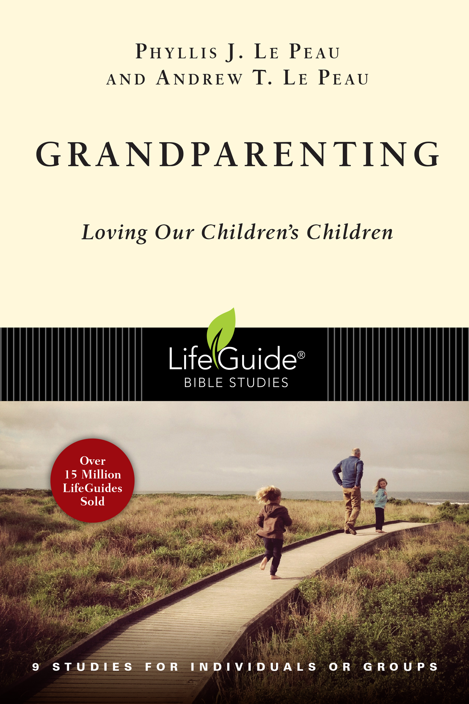 Grandparenting by Phyllis J. Le Peau