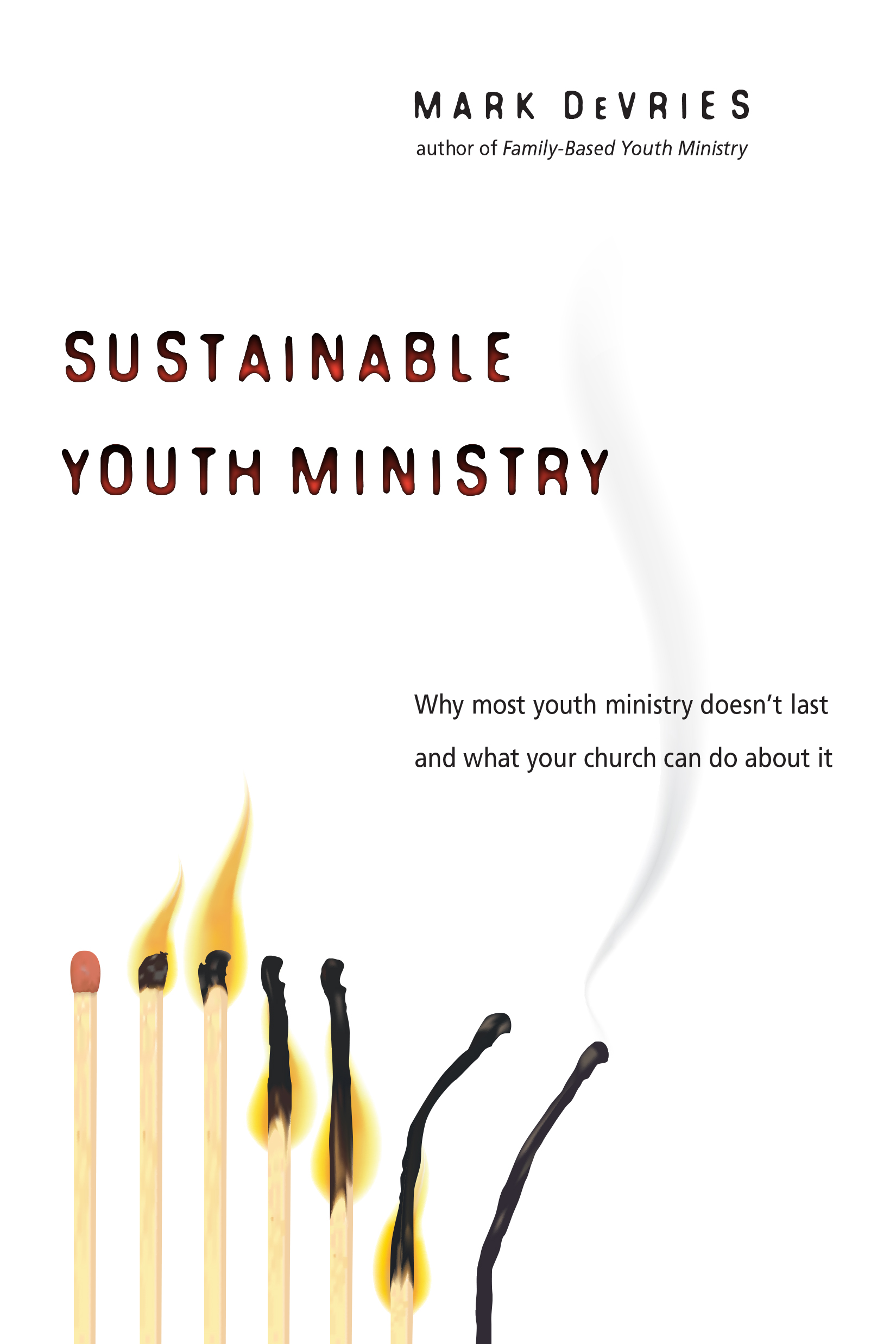 Sustainable Youth Ministry by Mark DeVries