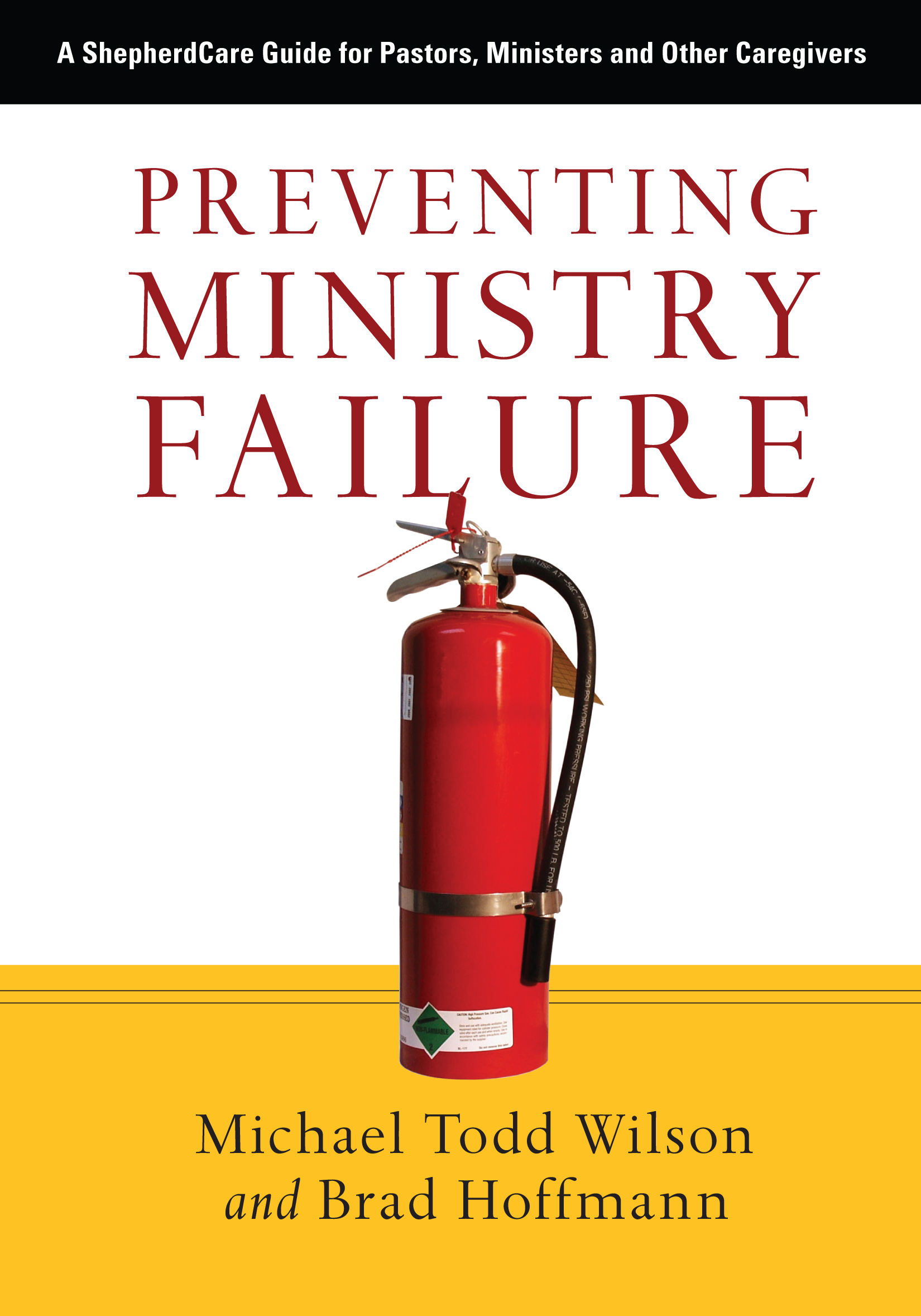 Preventing Ministry Failure by Michael Todd Wilson