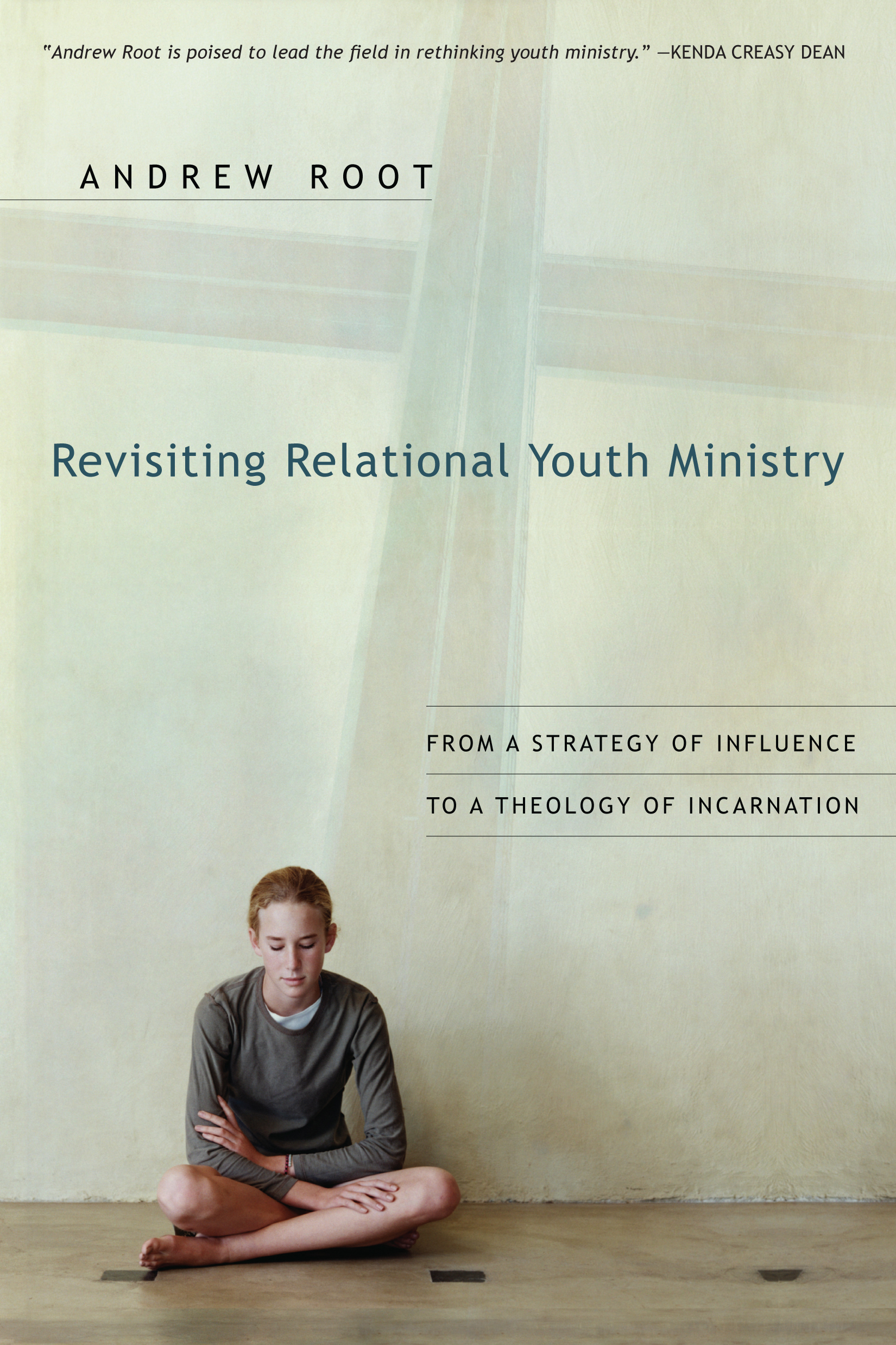 Revisiting Relational Youth Ministry by Andrew Root