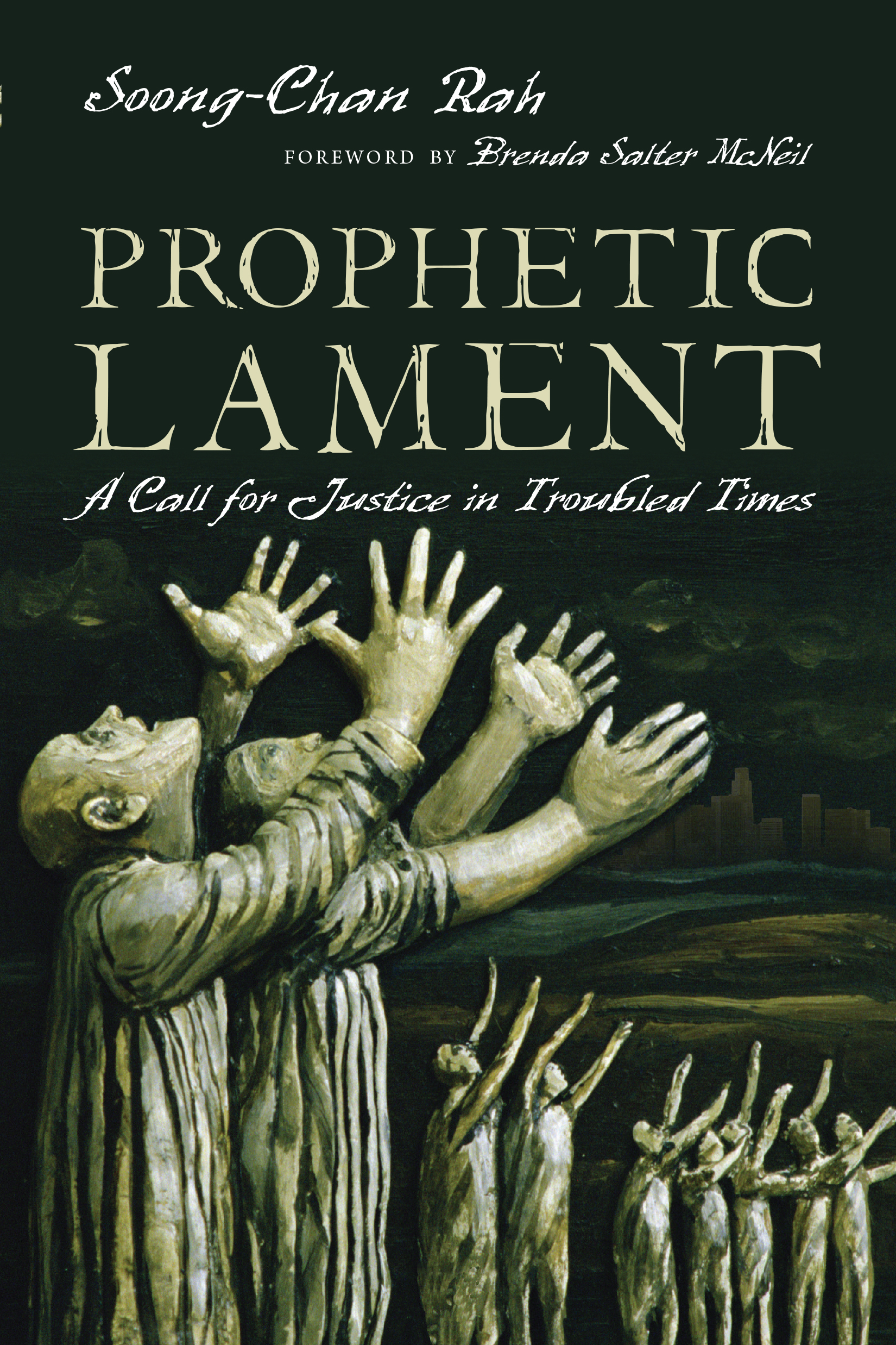 Prophetic Lament by Soong-Chan Rah