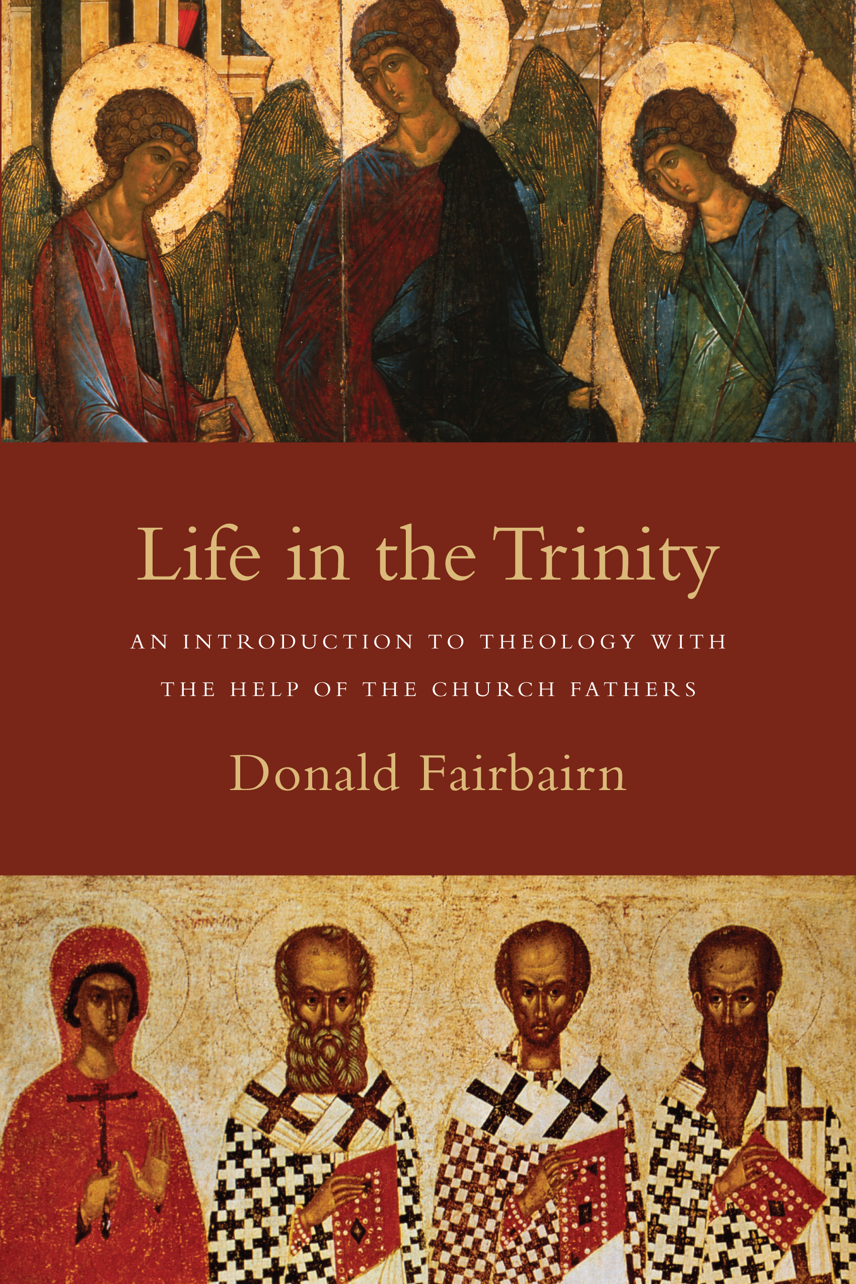 Life in the Trinity by Donald Fairbairn