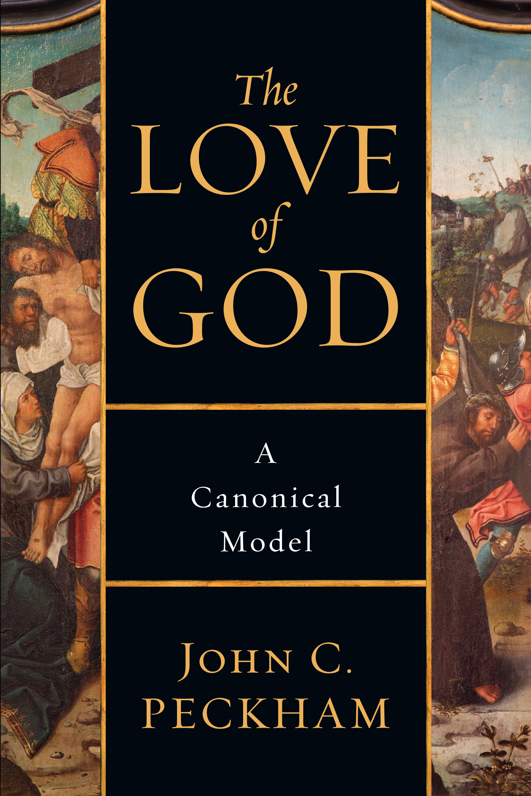 The Love of God by John C. Peckham