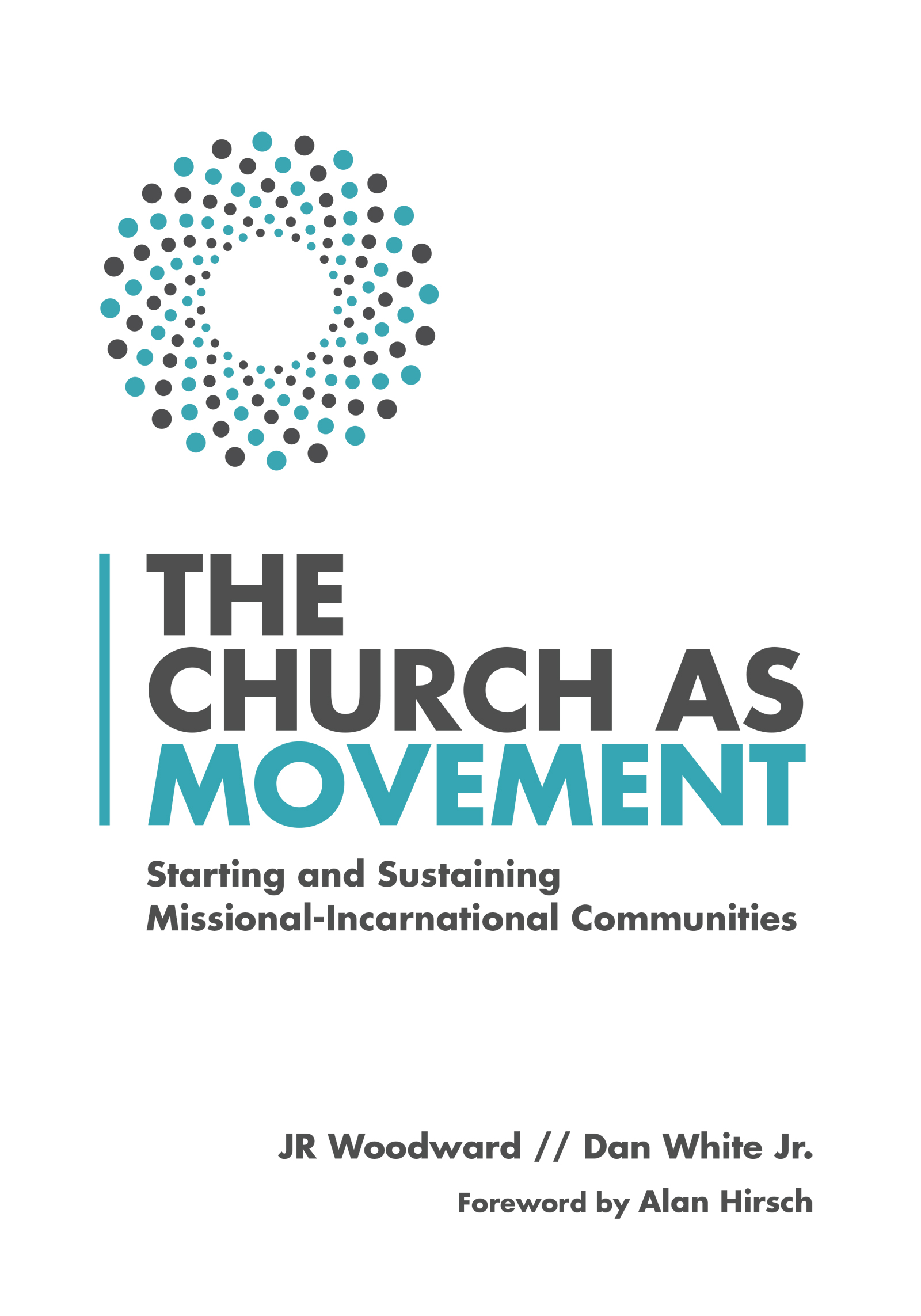 The Church As Movement by JR Woodward
